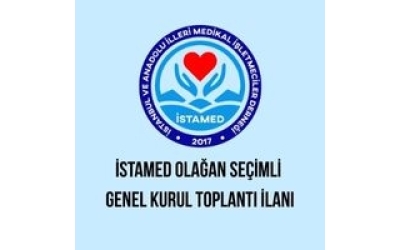 İSTAMED OLAĞAN SEÇİMLİ GENEL KURUL TOPLANTI İLANI