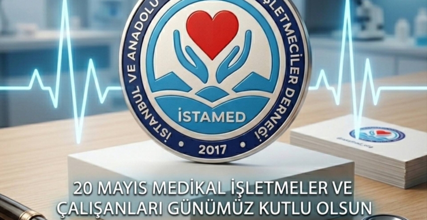 20 Mayıs Medikal İşletmeleri ve Çalışanları Günü