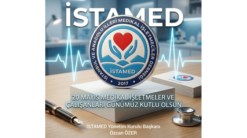 20 Mayıs Medikal İşletmeleri ve Çalışanları Günü